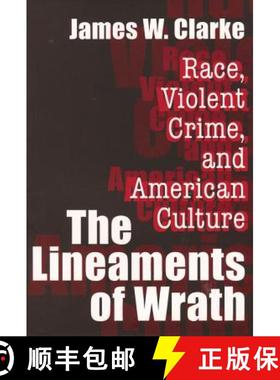 【3-4周达】The Lineaments of Wrath: Race, Violent Crime, and American Culture [9780765808738]