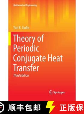 【3-4周达】Theory of Periodic Conjugate Heat Transfer [9783662571392]
