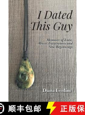 【3-4周达】I Dated This Guy: Memoirs of Love, Abuse, Forgiveness and New Beginnings [9781649528803]