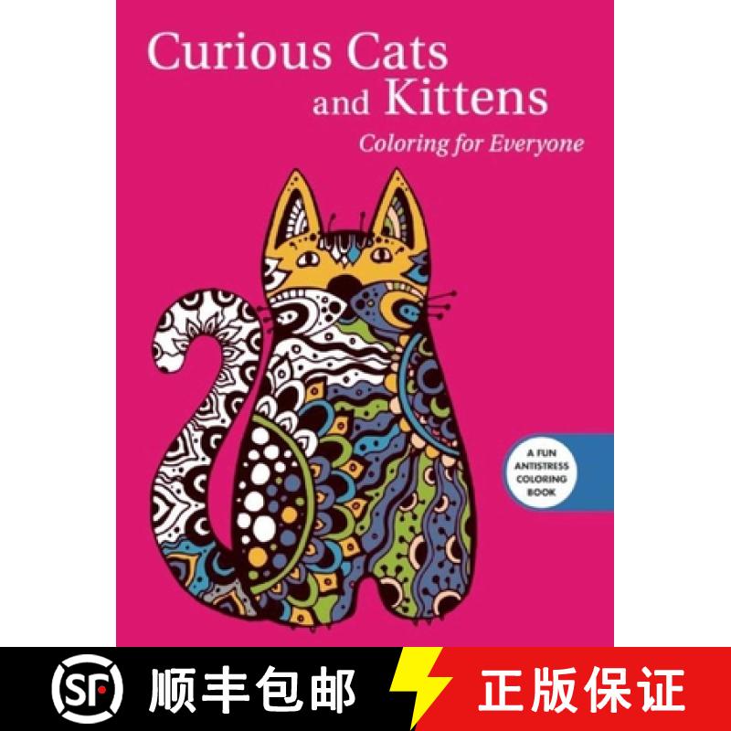 【3-4周达】Curious Cats and Kittens: Coloring for Everyone [9781510708457]