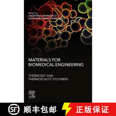 【3-4周达】ELS Materials for Biomedical Engineering: Thermoset and Thermoplastic Polymers [9780128168745]