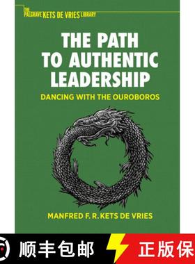 【3-4周达】The Path to Authentic Leadership : Dancing with the Ouroboros [9783031047015]