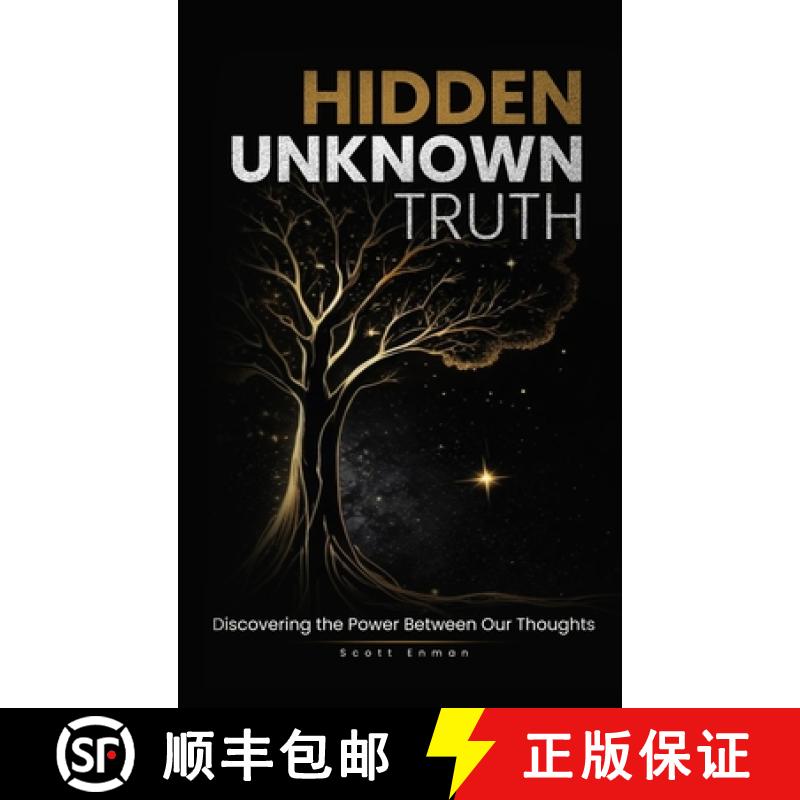 【2-3周达】Hidden Unknown Truth: Discovering The Power Between Our Thoughts [9798349304842]