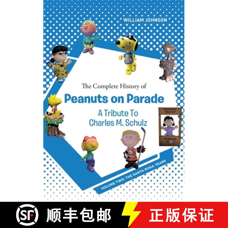 【2-3周达】The Complete History of Peanuts on Parade - A Tribute to Charles M. Schulz: Volume Two: Th... [9781644682289]