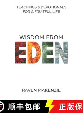 【3-4周达】Wisdom from Eden: Teachings and Devotionals for a Fruitful Life [9798992149302]