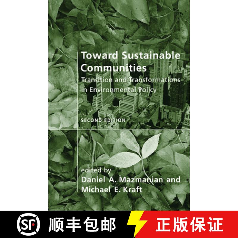 【2-3周达】Toward Sustainable Communities, Second Edition: Transition and Transformations in Environm... [9780262512299]