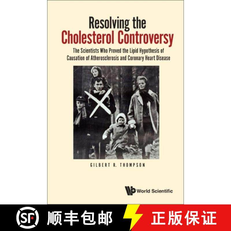 【3-4周达】Resolving the Cholesterol Controversy: The Scientists Who Proved the Lipid Hypothesis of C... [9781800613973]