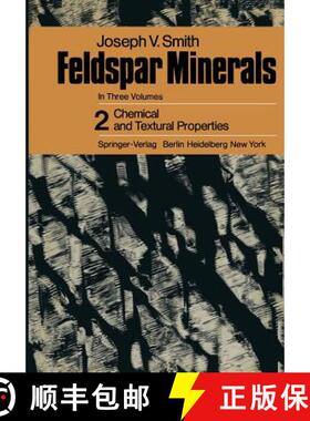 【3-4周达】Feldspar Minerals : 2 Chemical and Textural Properties [9783642657450]