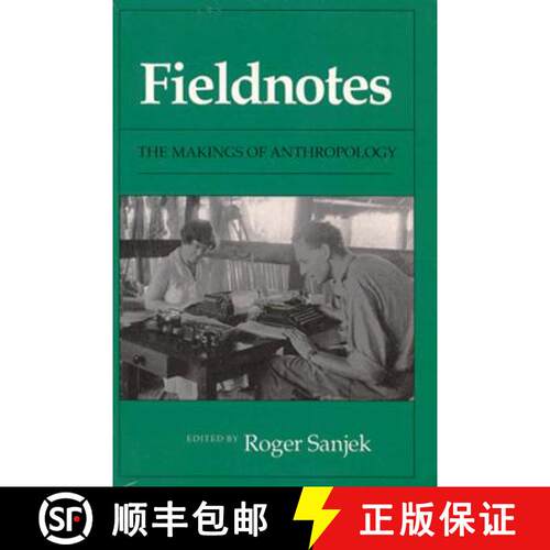 【3-4周达】Fieldnotes – The Makings of Anthropology [9780801497261]