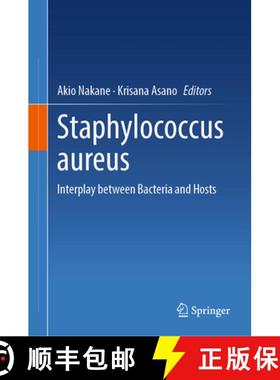 【3-4周达】Staphylococcus aureus : Interplay between Bacteria and Hosts [9789819994274]