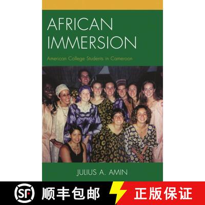 【3-4周达】精装 African Immersion : American College Students in Cameroon [9781498502375]