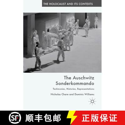 【3-4周达】精装 The Auschwitz Sonderkommando : Testimonies, Histories, Representations [9783030114909]