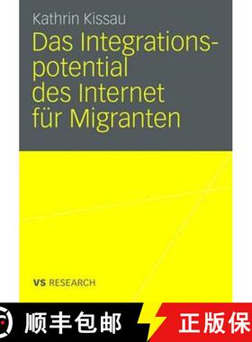 【3-4周达】Das Integrationspotential Des Internet Für Migranten [9783531159911]