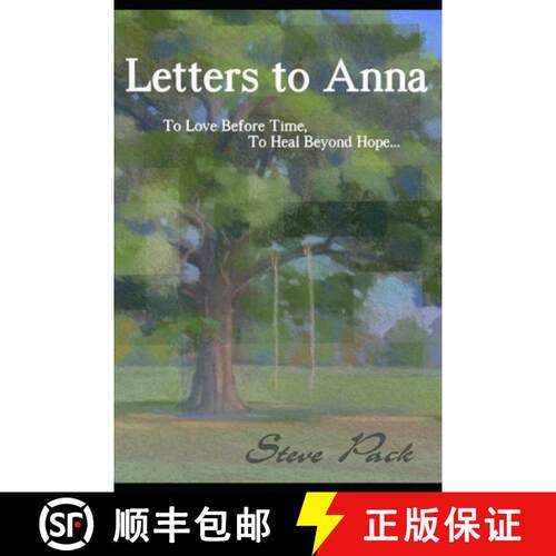 【3-4周达】Letters to Anna - To Love Before Time, To Heal Beyond Hope... [9782955679203]
