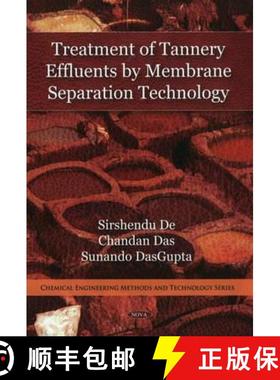 预订 Treatment of Tannery Effluents by Membrane Separation Technology [9781607418368]