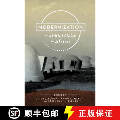 【3-4周达】Modernization as Spectacle in Africa [9780253012296]