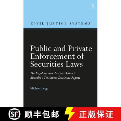 【3-4周达】Public and Private Enforcement of Securities Laws: The Regulator and the Class Action in A... [9781509956784]