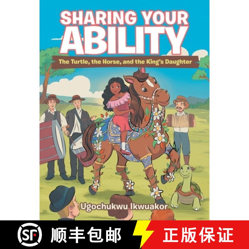 【2-3周达】Sharing Your Ability: The Turtle, the Horse, and the King's Daughter [9781954886766]