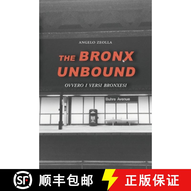 【3-4周达】The Bronx Unbound: Ovvero i versi bronxesi [9781599541952]