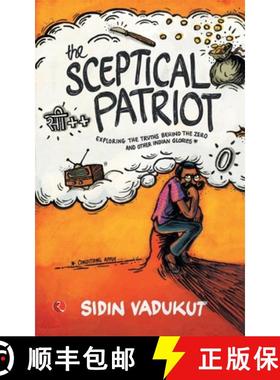 【3-4周达】Sceptical Patriot: Exploring the Truths Behind the Zero and Other Indian Glories [9788129129031]