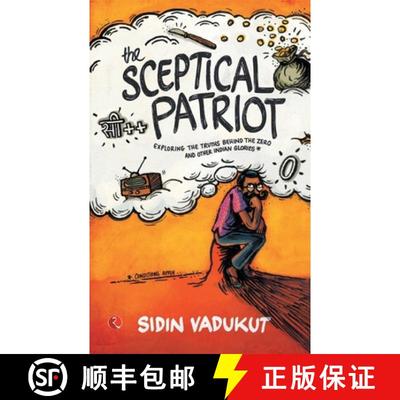 【3-4周达】Sceptical Patriot: Exploring the Truths Behind the Zero and Other Indian Glories [9788129129031]