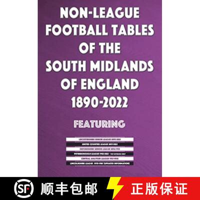 【3-4周达】Non-League Football Tables of the South Midlands of England 1894-2022 [9781862234895]