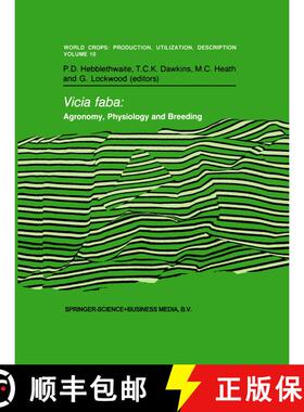 【3-4周达】精装 Vicia faba: Agronomy, Physiology and Breeding: Proceedings of a Seminar in the CEC Pr... [9789024729647]