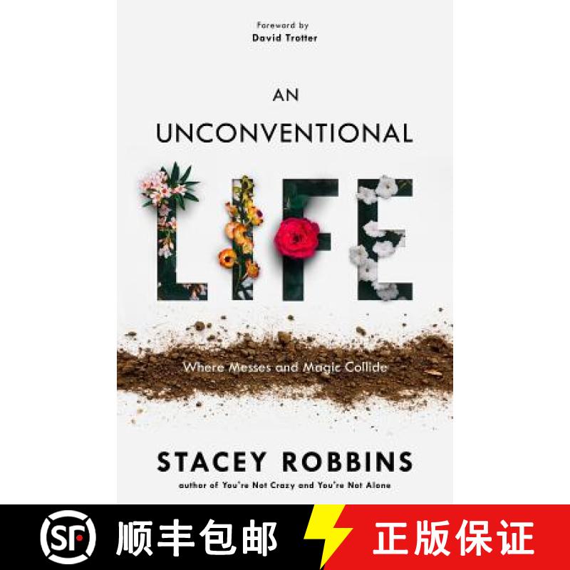 【3-4周达】An Unconventional Life: Where Messes and Magic Collide [9780692918999]