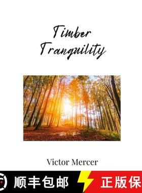 预订 Timber Tranquility [9781805672999]