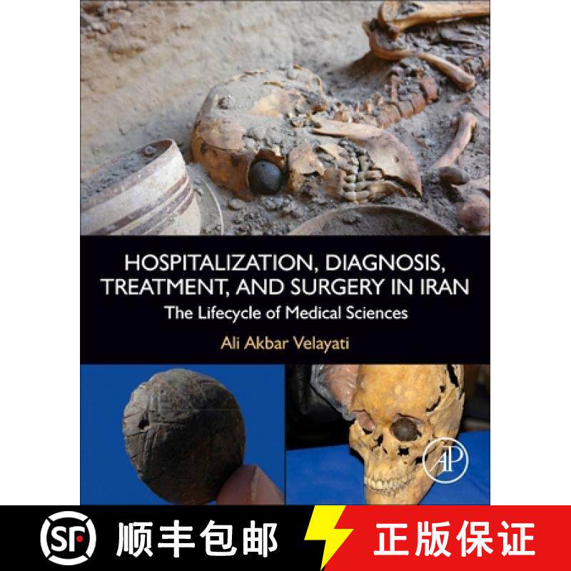 【3-4周达】Hospitalization, Diagnosis, Treatment, and Surgery in Iran: The Lifecycle of Medical Sciences [9780443153051]