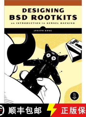 【3-4周达】Designing BSD Rootkits – An Introduction to Kernel Hacking [9781593271428]