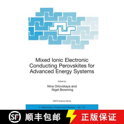 【3-4周达】Mixed Ionic Electronic Conducting Perovskites for Advanced Energy Systems [9781402019432]