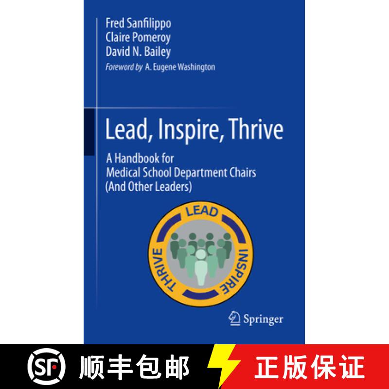 【3-4周达】Lead, Inspire, Thrive: A Handbook for Medical School Department Chairs (and Other Leaders) [9783031411762]