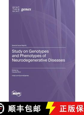 【3-4周达】Study on Genotypes and Phenotypes of Neurodegenerative Diseases [9783725825318]