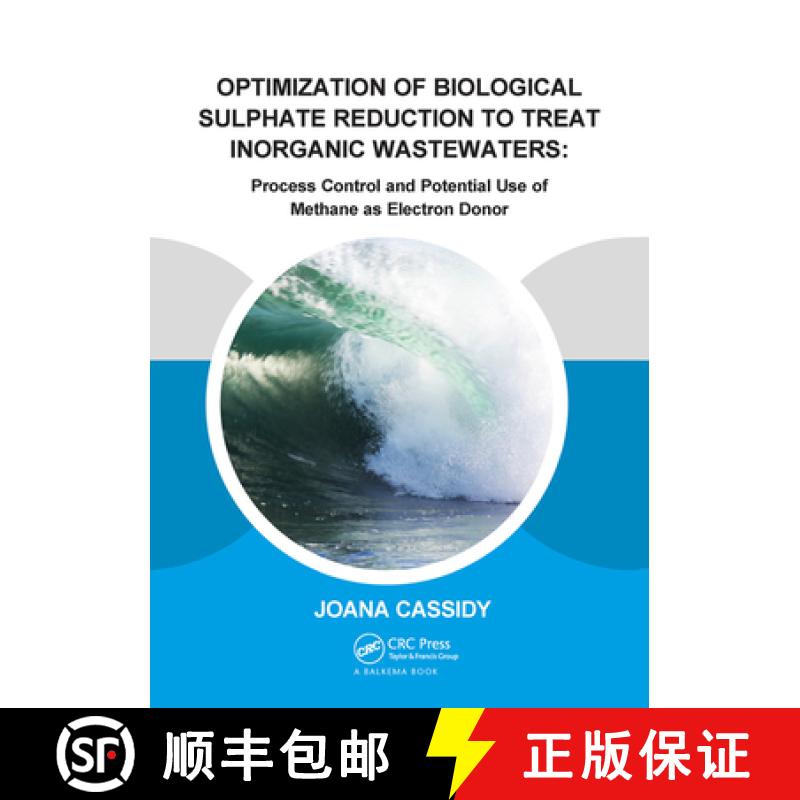 【3-4周达】Optimization of Biological Sulphate Reduction to Treat Inorganic Wastewaters:: Process Con... [9781138373440]