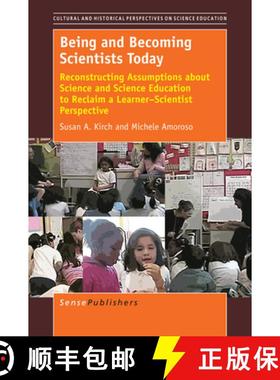 预订 Being and Becoming Scientists Today: Reconstructing Assumptions about Science and Science Educat... [9789463003476]