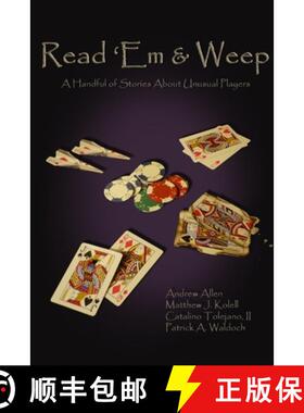 【3-4周达】Read 'Em & Weep: A Handful of Stories About Unusual Players [9780983074601]