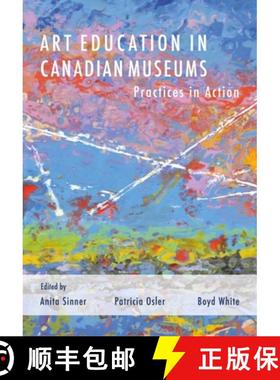 【3-4周达】Propositions for Museum Education : International Art Educators in Conversation [9781789389135]