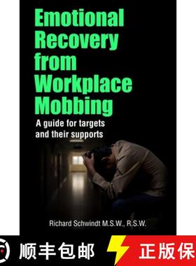 【3-4周达】Emotional Recovery from Workplace Mobbing: A guide for targets and their supports [9780995259195]