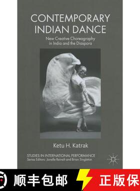 【3-4周达】Contemporary Indian Dance: New Creative Choreography in India and the Diaspora [9781137472403]