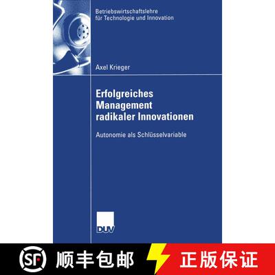 【3-4周达】Erfolgreiches Management radikaler Innovationen : Autonomie als Schlüsselvariable [9783824408290]