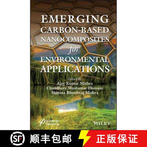 【3-4周达】精装 Emerging Carbon-Based Nanocomposites For Environmental Applications [Wiley化学化工] [9781119554851]