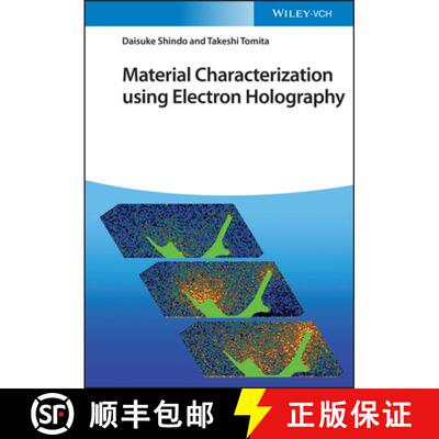 【3-4周达】Material Characterization using Electron Holography [9783527348046]