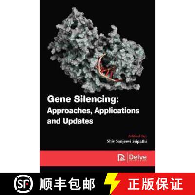 【3-4周达】精装 Gene Silencing – Approaches, Applications and Updates [9781774076965]