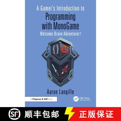 【3-4周达】A Gamer's Introduction to Programming with Monogame: Welcome Brave Adventurer! [9781032745381]