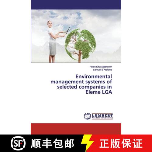 预订 Environmental management systems of selected companies in Eleme LGA [9786200439352]