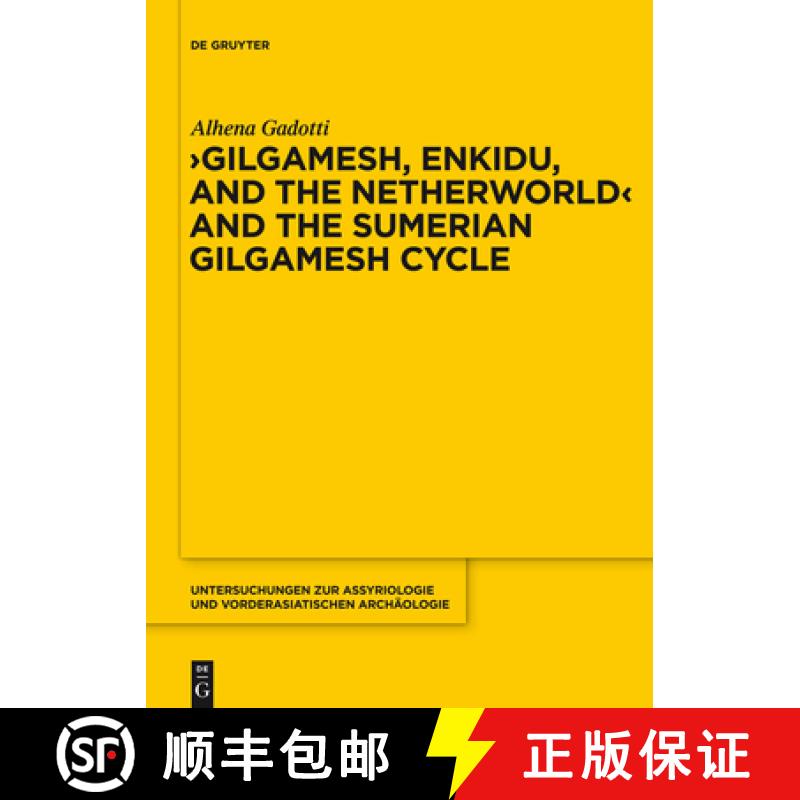 【3-4周达】精装 Gilgamesh, Enkidu, and the Netherworld and the Sumerian Gilgamesh Cycle [9781614517085]图片