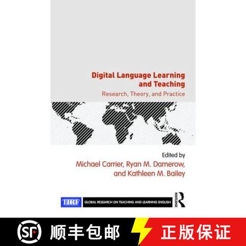 【3-4周达】Digital Language Learning and Teaching : Research, Theory, and Practice [9781138696815]