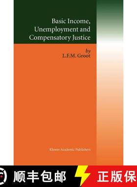 【3-4周达】Basic Income, Unemployment and Compensatory Justice [9781441952516]