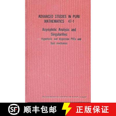 【3-4周达】精装 Asymptotic Analysis And Singularities: Hyperbolic And Dispersive Pdes And Fluid Mecha... [9784931469402]